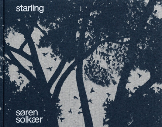 Book cover of: Søren Solkær: Starling. By: Soren Solkaer