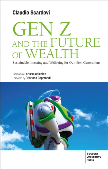 Book cover of: Gen Z and the Future of Wealth. By: Claudio Scardovi