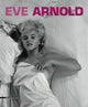 Book cover of: Eve Arnold. By: Eve Arnold