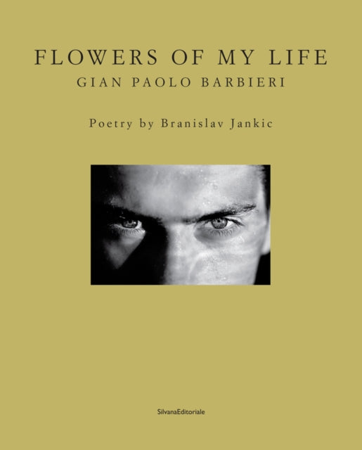 Book cover of: Flowers of My Life. By: Gian Paolo Barbieri