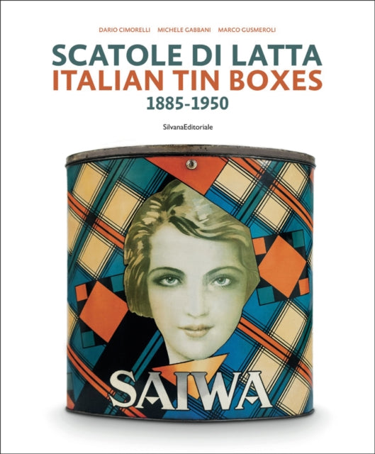 Book cover of: Italian Tin Boxes. By: Dario Cimorelli