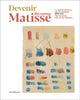 Book cover of: Becoming Matisse. By: Henri Matisse