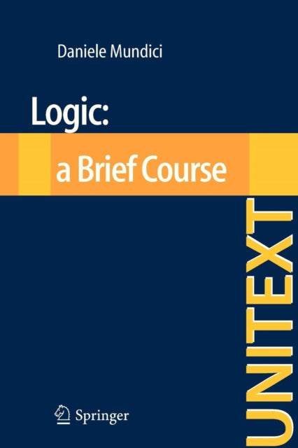 Book cover of: Logic: a Brief Course