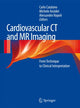 Book cover of: Cardiovascular CT and MR Imaging. By: Carlo Catalano