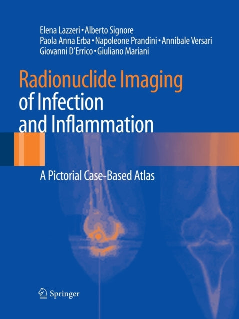 Book cover of: Radionuclide Imaging of Infection and Inflammation. By: Elena Lazzeri