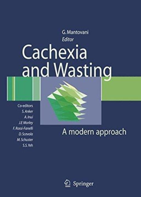 Book cover of: Cachexia and Wasting. By: Stefan D. Anker