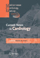 Book cover of: Current News in Cardiology. By: Michele M. Gulizia
