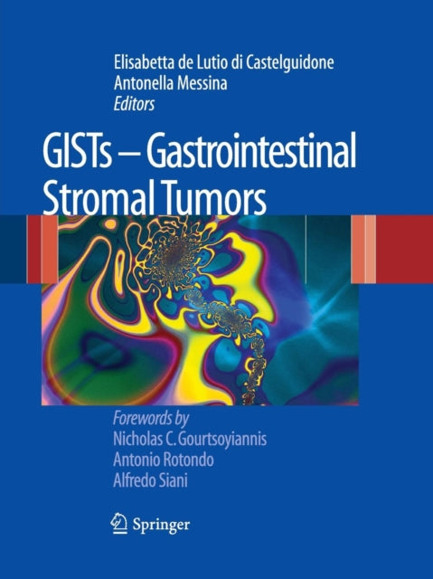 Book cover of: GISTs - Gastrointestinal Stromal Tumors. By: Elisabetta de Lutio di Castelguidone