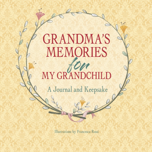Book cover of: Grandma's Memories for My Grandchild. By: Francesca Rossi