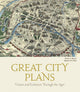Book cover of: Great City Plans. By: Kevin J. Brown