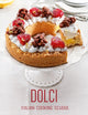 Book cover of: Italian Cooking School: Dolci. By: Alice Cucina