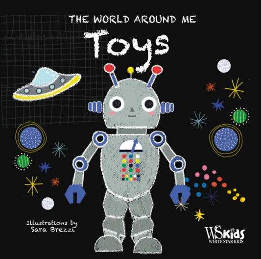 Book cover of: Toys: The World Around Me. By: Sara Brezzi