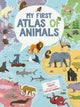 Book cover of: My First Atlas of Animals. By: Gazzola BANFI