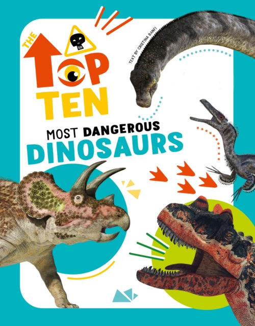 Book cover of: Top Ten: Most Dangerous Dinosaurs. By: Cristina Banfi