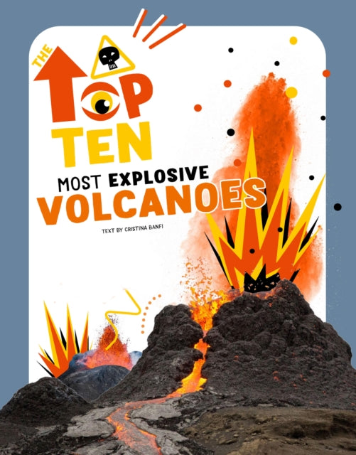 Book cover of: Top Ten: Most Dangerous Volcanoes. By: Cristina Banfi