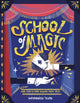Book cover of: School of Magic. By: Altea Villa