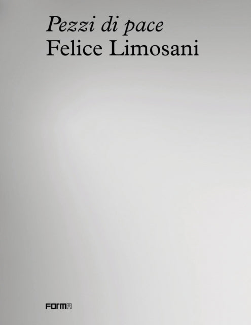 Book cover of: Felice Limosani. Pezzi di Pace. By: ZAMPINI