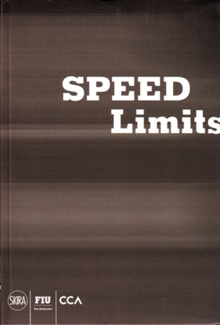 Book cover of: Speed Limits. By: Jeffrey T. Schnapp