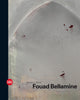 Book cover of: Fouad Bellamine. By: Pascale Le Thorel
