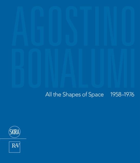 Book cover of: Agostino Bonalumi. By: Francesca Pola
