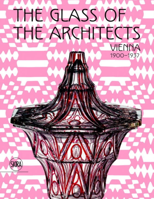 Book cover of: Glass of the Architects. By: Rainald Franz
