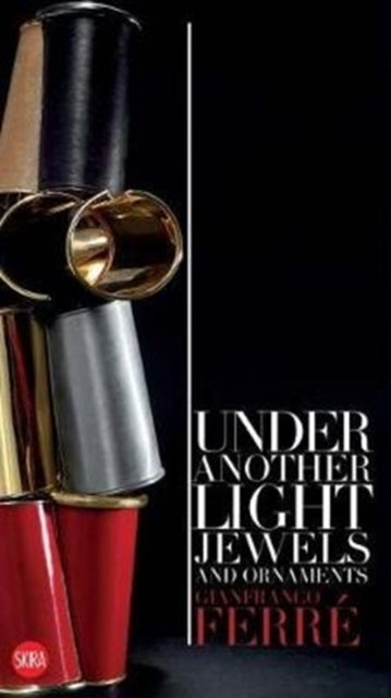 Book cover of: Gianfranco Ferre: Under Another Light. By: Francesca Alfano Miglietti