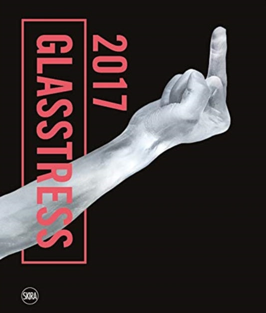 Book cover of: Glasstress 2017. By: Italy) Glasstress (5th 2017 Venice