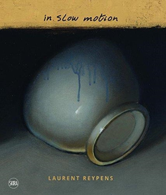 Book cover of: Laurent Reypens: In Slow Motion. By: Laurent Reypens
