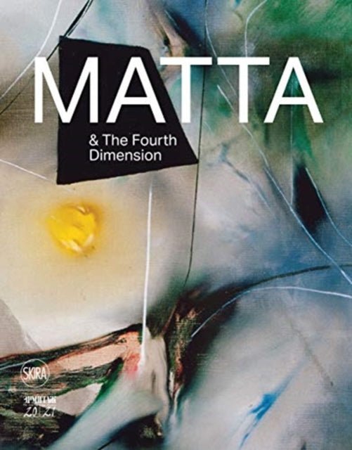 Book cover of: Roberto Matta and the Fourth Dimension. By: Dmitry Ozerkov