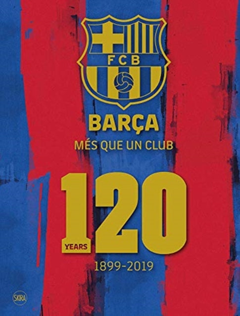 Book cover of: Barca: Mes que un club (English edition). By: FC Barcelona