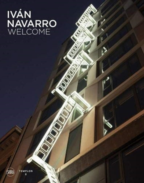 Book cover of: Ivan Navarro. By: Iván Navarro