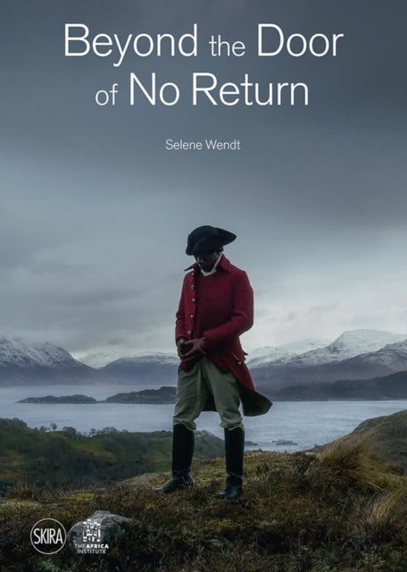Book cover of: Beyond the Door of No Return. By: Selene Wendt
