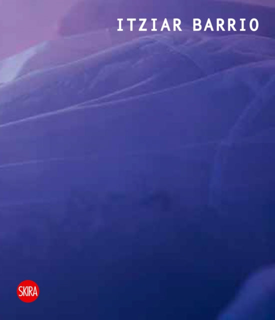 Book cover of: Itziar Barrio. By: Johanna Burton