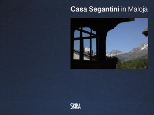 Book cover of: Casa Segantini (Multilingual edition). By: Diana Segantini