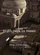 Book cover of: Peter Schlesinger: 8 Days in Yemen 1976. By: Peter Schlesinger