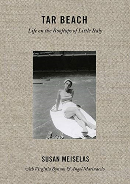 Book cover of: Susan Meiselas: Tar Beach. By: Susan Meiselas