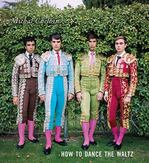 Book cover of: Michal Chelbin: How to Dance the Waltz. By: Michal Chelbin