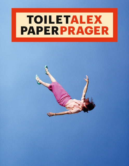 Book cover of: Toilet Alex Paper Prager. By: Alex Prager
