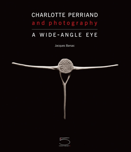 Book cover of: Charlotte Perriand and Photography