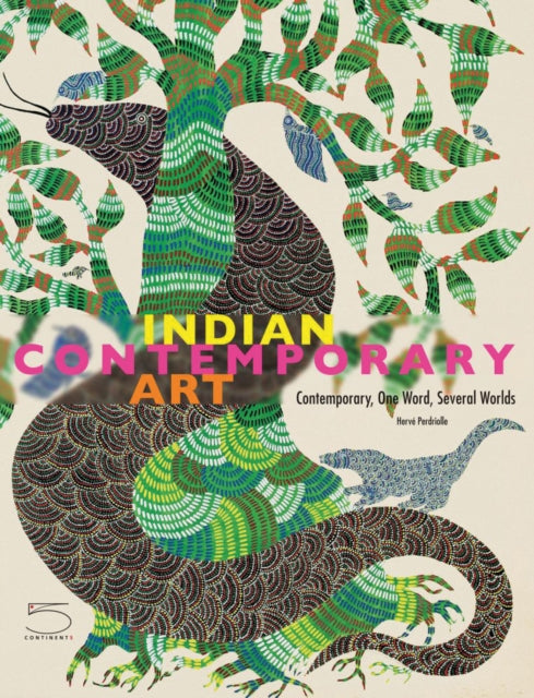 Book cover of: Indian Contemporary Art. By: Hervé Perdriolle
