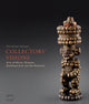 Book cover of: Collectors' Visions. By: Christine Valluet