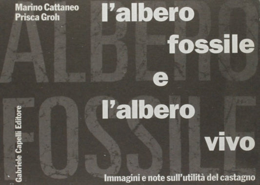 Book cover of: Albero Fossile E L'Albero Vivo