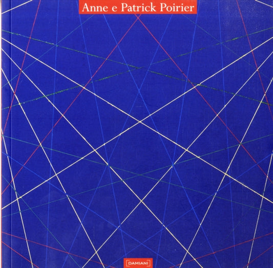 Book cover of: Anne E Patrick Poirier. By: Marinella Paderni