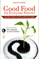Book cover of: Good Food for Everyone Forever. By: Colin Hiram Tudge