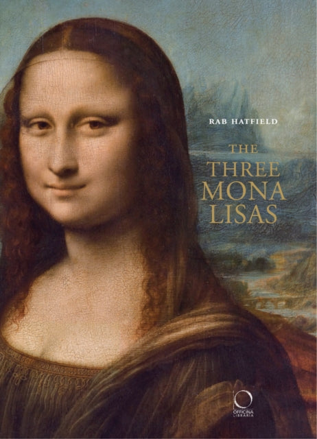Book cover of: Three Mona Lisas. By: Rab Hatfield