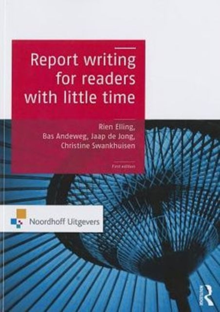 Book cover of: Report Writing for Readers with Little Time