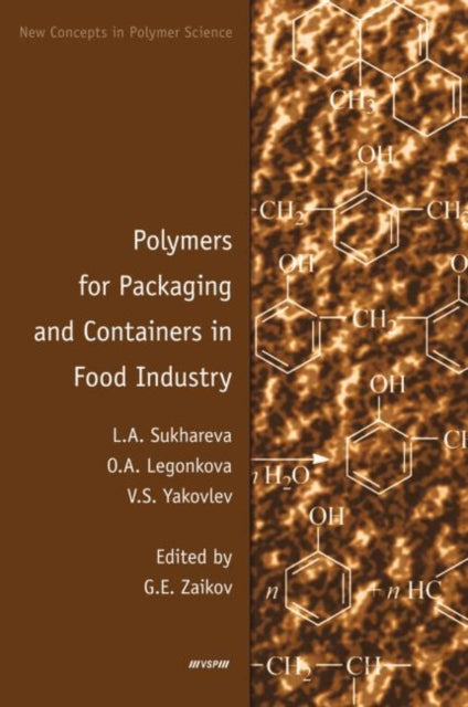 Book cover of: Polymers for Packaging and Containers in Food Industry. By: L. A. Sukhareva