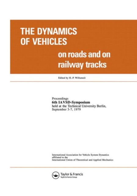 Book cover of: Dynamics of Vehicles on Roads and on Tracks. By: Willumeit