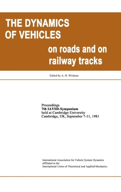 Book cover of: Dynamics of Vehicles on Roads. By: Wickens