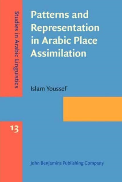 Book cover of: Patterns and Representation in Arabic Place Assimilation. By: Islam Youssef